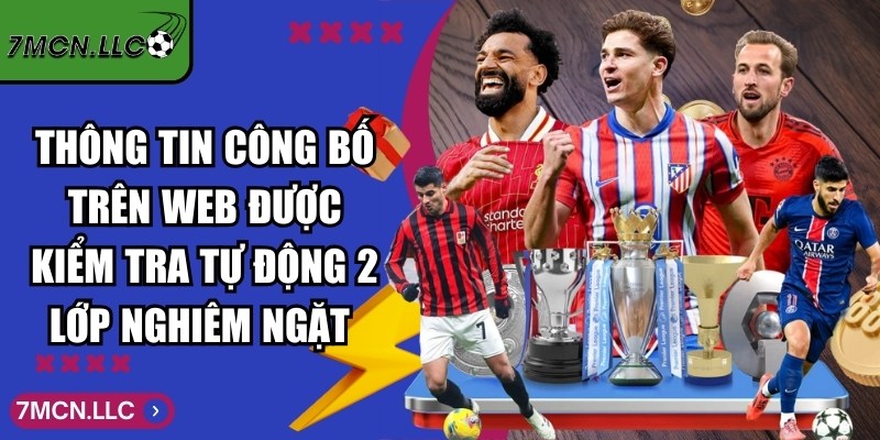7MCN Soc - Trực Tuyến Tỷ Số Bóng Đá 7M Mới Nhất Hôm Nay 2 Thông tin công bố trên web được kiểm tra tự động 2 lớp nghiêm ngặt